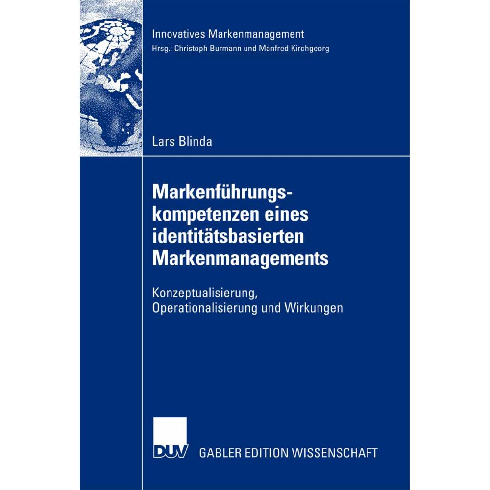 Markenführungskompetenzen eines identitätsbasierten Markenmanagements, Fachbücher von Lars Blinda
