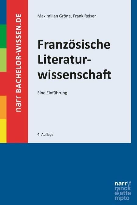 Produktbild Französische Literaturwissenschaft (Deutsch, Frank Reiser, Maximilian Gröne, 2017)