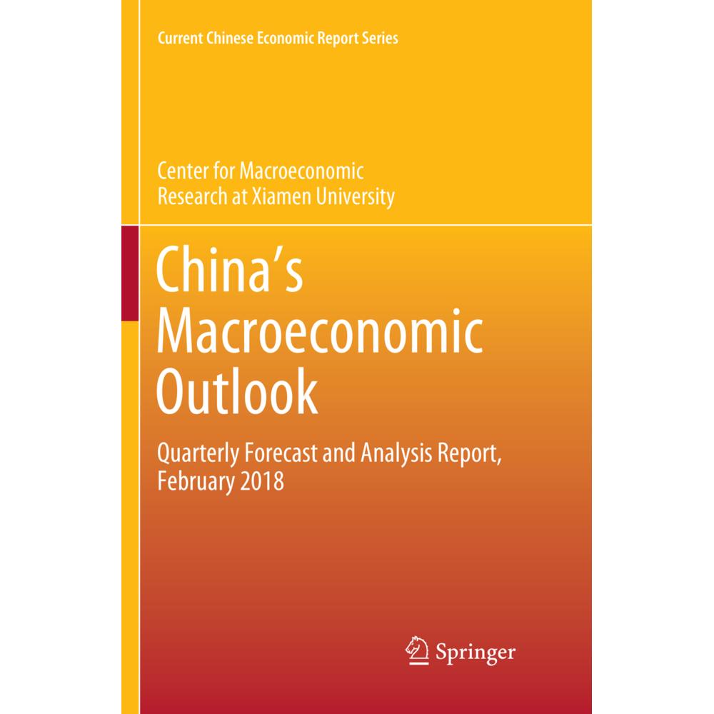 China's Macroeconomic Outlook, Fachbücher von Center for Macroeconomic Research at Xiamen University