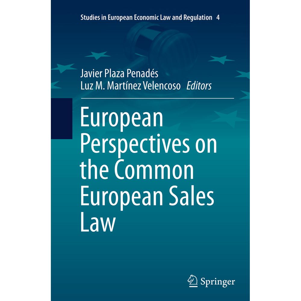 European Perspectives on the Common European Sales Law, Fachbücher von Javier Plaza Penadés, Luz M. Martínez Velencoso