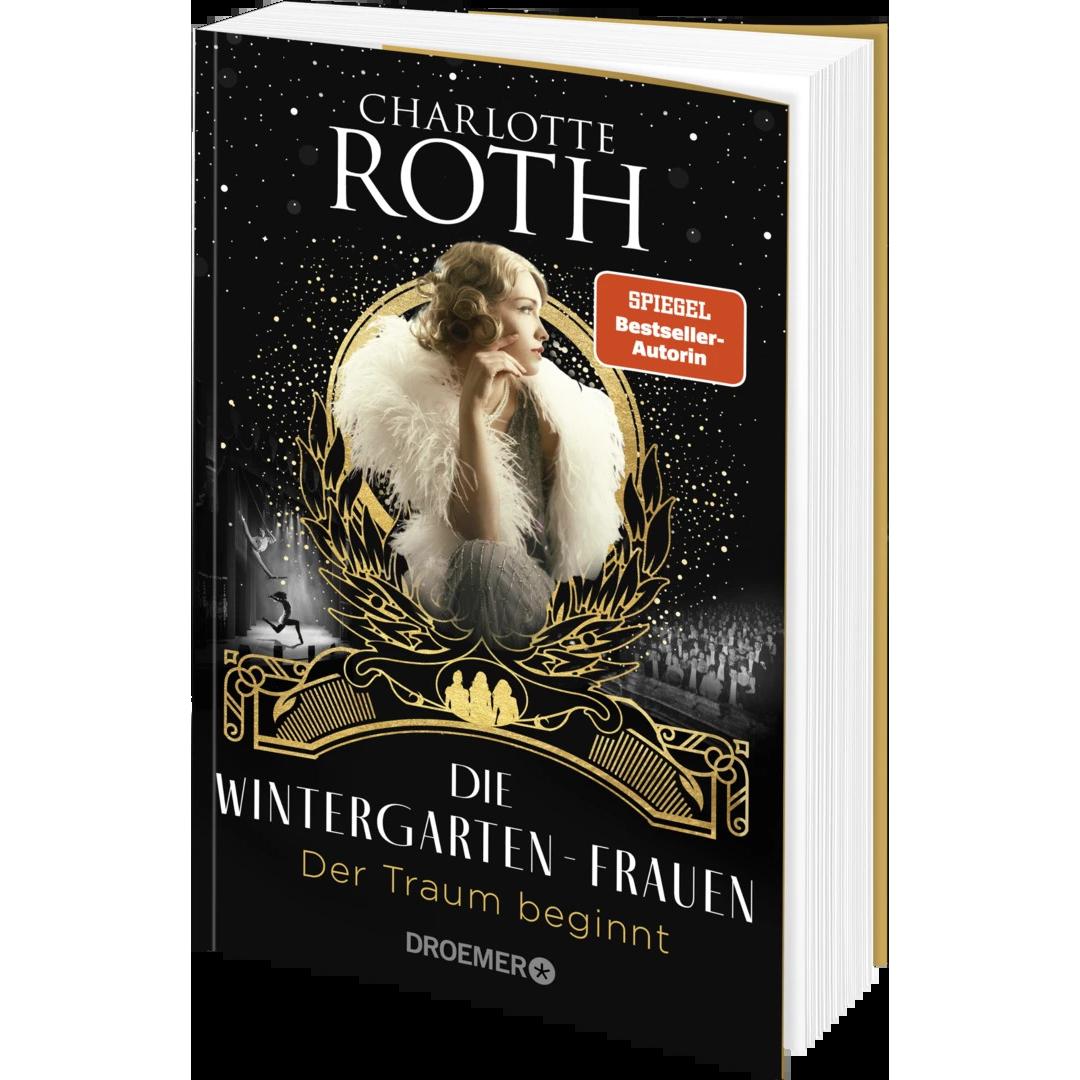 Thumbnail - Die Wintergarten-Frauen. Der Traum beginnt, Belletristik von Charlotte Roth