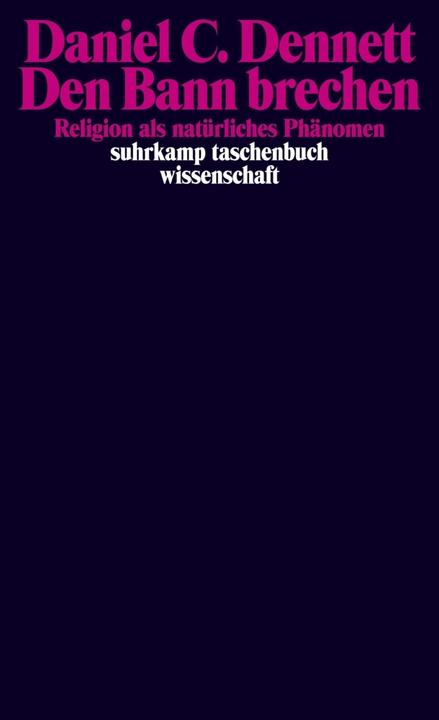 Produktbild Den Bann brechen (Deutsch, Daniel C. Dennett, 2016)