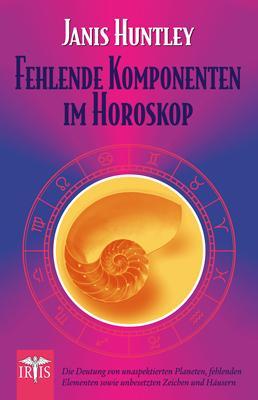 Produktbild Fehlende Komponenten im Horoskop (Deutsch, Janis Huntley, 2021)