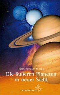 Produktbild Die äusseren Planeten in neuer Sicht (Deutsch, Karen M. Hamaker-Zondag, 2007)