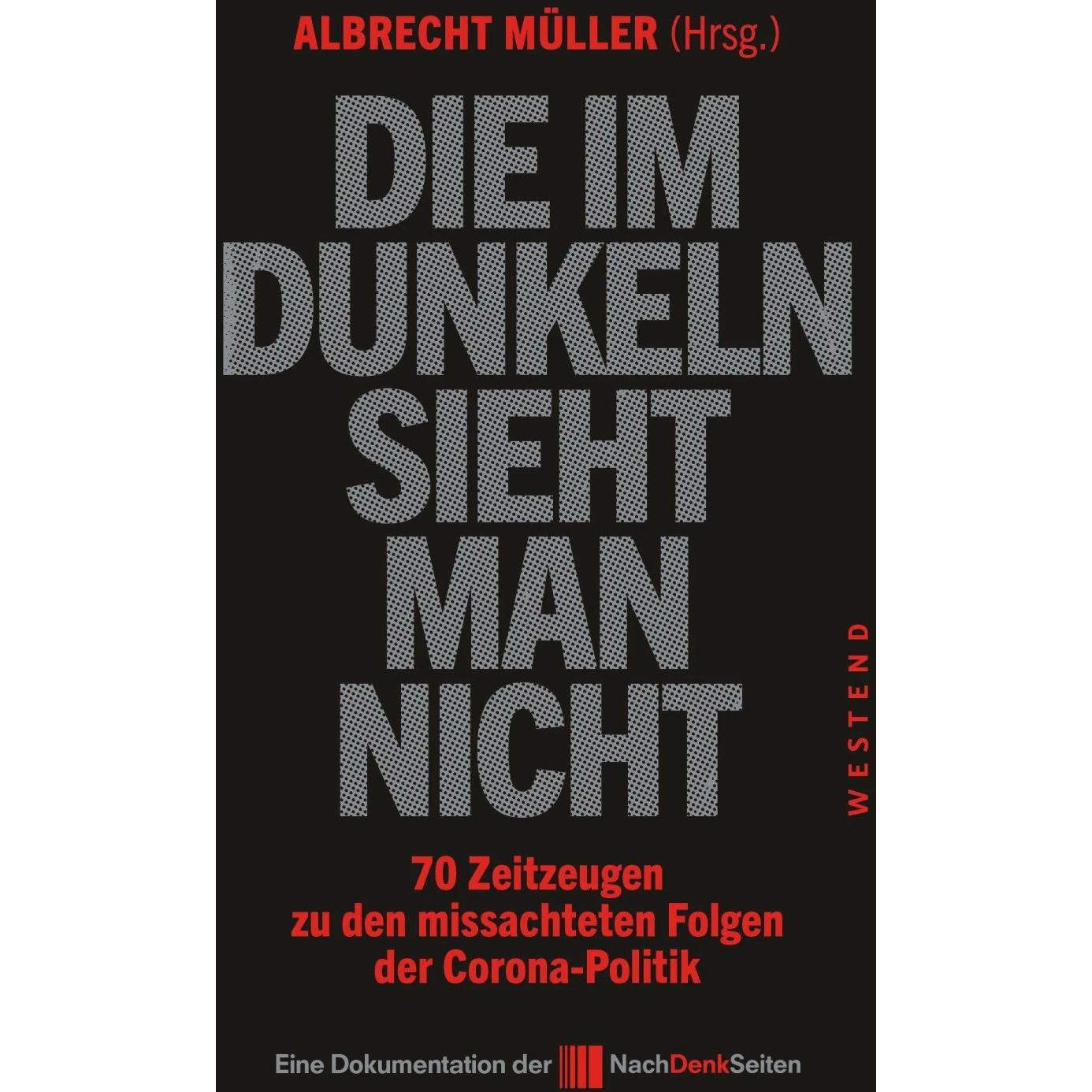 Thumbnail - Die im Dunkeln sieht man nicht, Sachbücher von Albrecht Müller