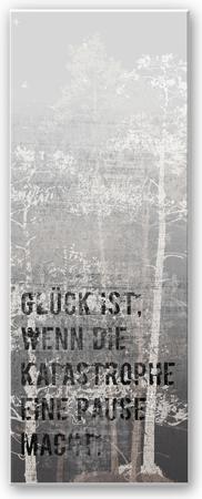 Produktbild Trenddeko Glück ist, wenn die Katastrophe eine Pause macht - Panorama (40 x 100 cm)
