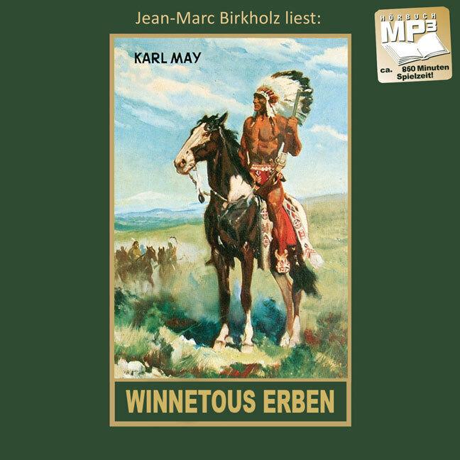 Thumbnail - Winnetous Erben, Audio-CD, MP3, Belletristik von Jean-Marc Birkholz, Karl May