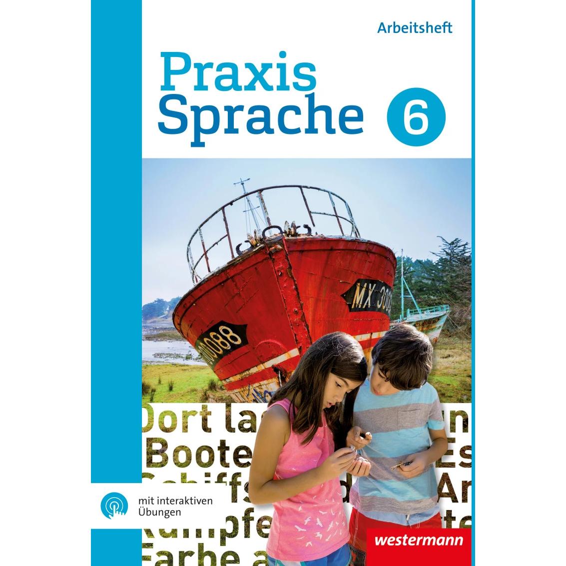 Praxis Sprache 6. Arbeitsheft mit interaktiven Übungen. Gesamtschule, Schulbücher von Wolfgang Menzel, Regina Nussbaum, ...