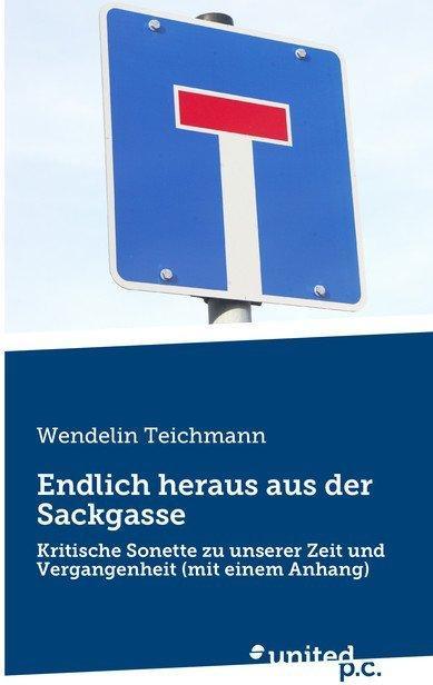 Produktbild Endlich heraus aus der Sackgasse (Deutsch, Wendelin Teichmann, 2014)