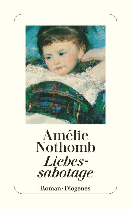 Produktbild Liebessabotage (Deutsch, Amélie Nothomb, Wolfgang Krege, 1996)