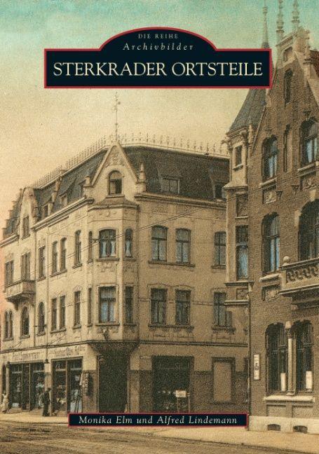 Produktbild Sterkrader Ortsteile (Deutsch, Alfred Lindemann, Monika Elm, 2010)