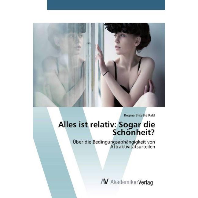 Alles ist relativ: Sogar die Schönheit?, Sachbücher