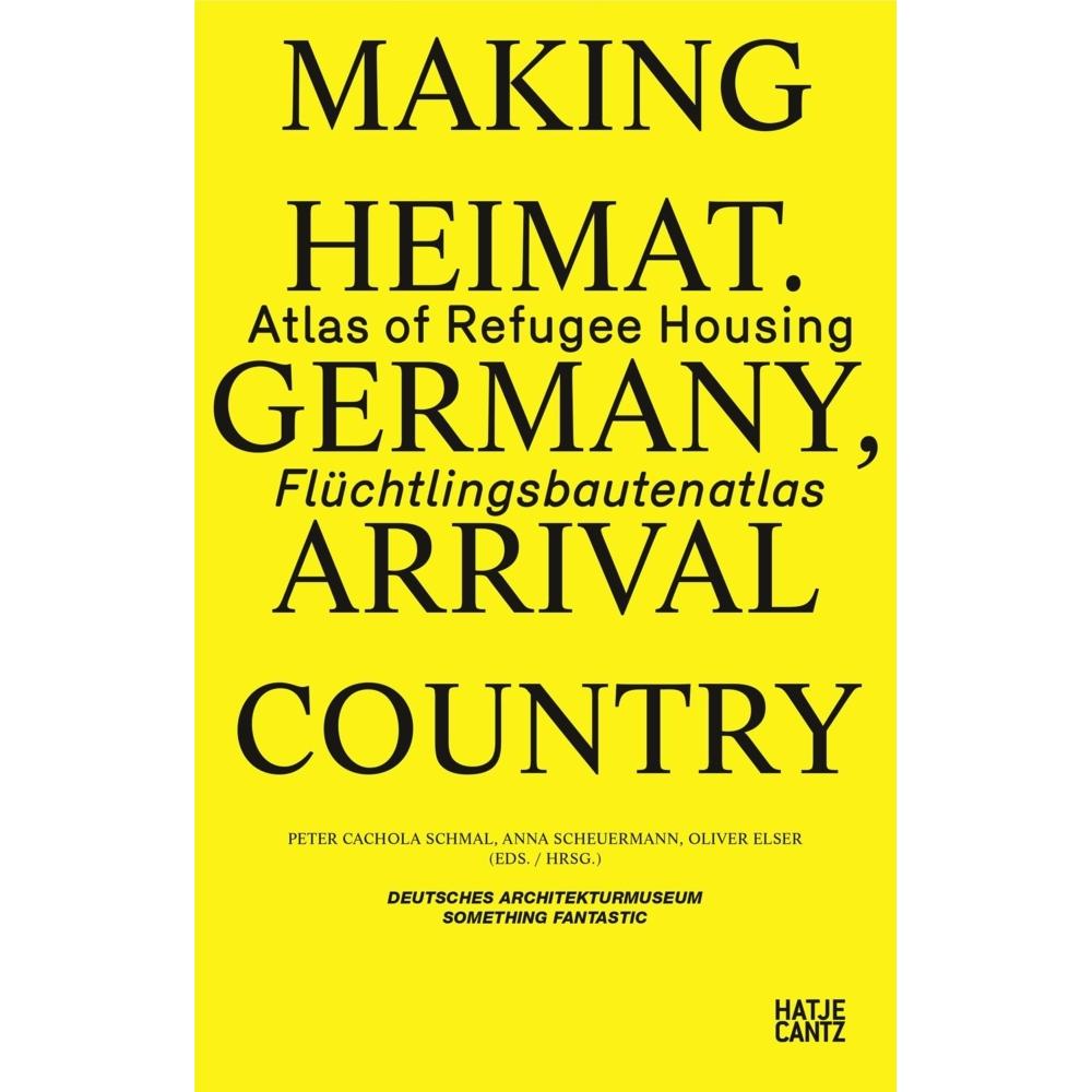 Making Heimat, Sachbücher von Peter Cachola Schmal, Anna Scheuermann, Oliver Elser