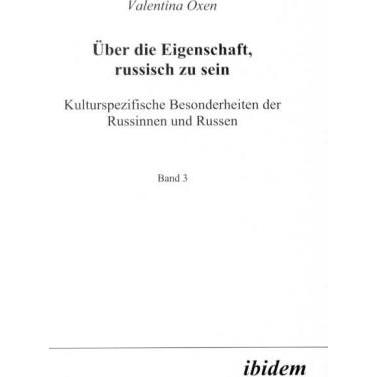 Kulturspezifische Besonderheiten der Russinnen und Russen, Fachbücher von Valentina Oxen