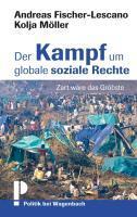 Produktbild Der Kampf um globale soziale Rechte (Deutsch, Andreas M�ller Fischer-Lescano, 2012)