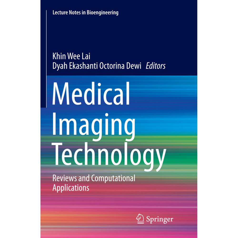 Medical Imaging Technology, Fachbücher von Khin Wee Lai, Dyah Ekashanti Octorina Dewi