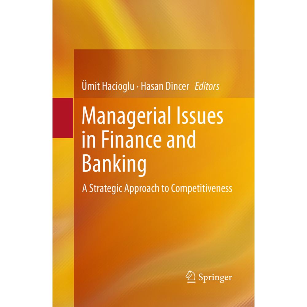 Managerial Issues in Finance and Banking, Fachbücher von Ümit Hacioglu, Hasan Dincer