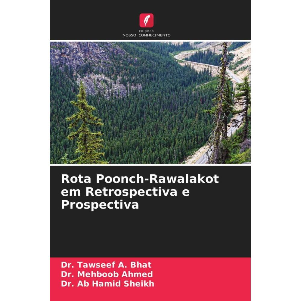 Rota Poonch-Rawalakot em Retrospectiva e Prospectiva, Fachbücher von Dr. Mehboob Ahmed, Dr. Tawseef A. Bhat, Dr. Ab Hami...