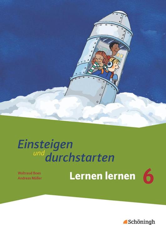 Produktbild Einsteigen und durchstarten 6. Lernen lernen (Deutsch, 2013)