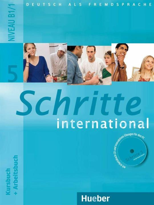 Schritte international (Band 5) Kursbuch Arbeitsbuch (German, Jutta Orth-Chambah, Silke Hilpert, Anja Schümann, Marion Kerner, Dörte Weers, Franz Woodpecker, Susanne Calendar, 2018)