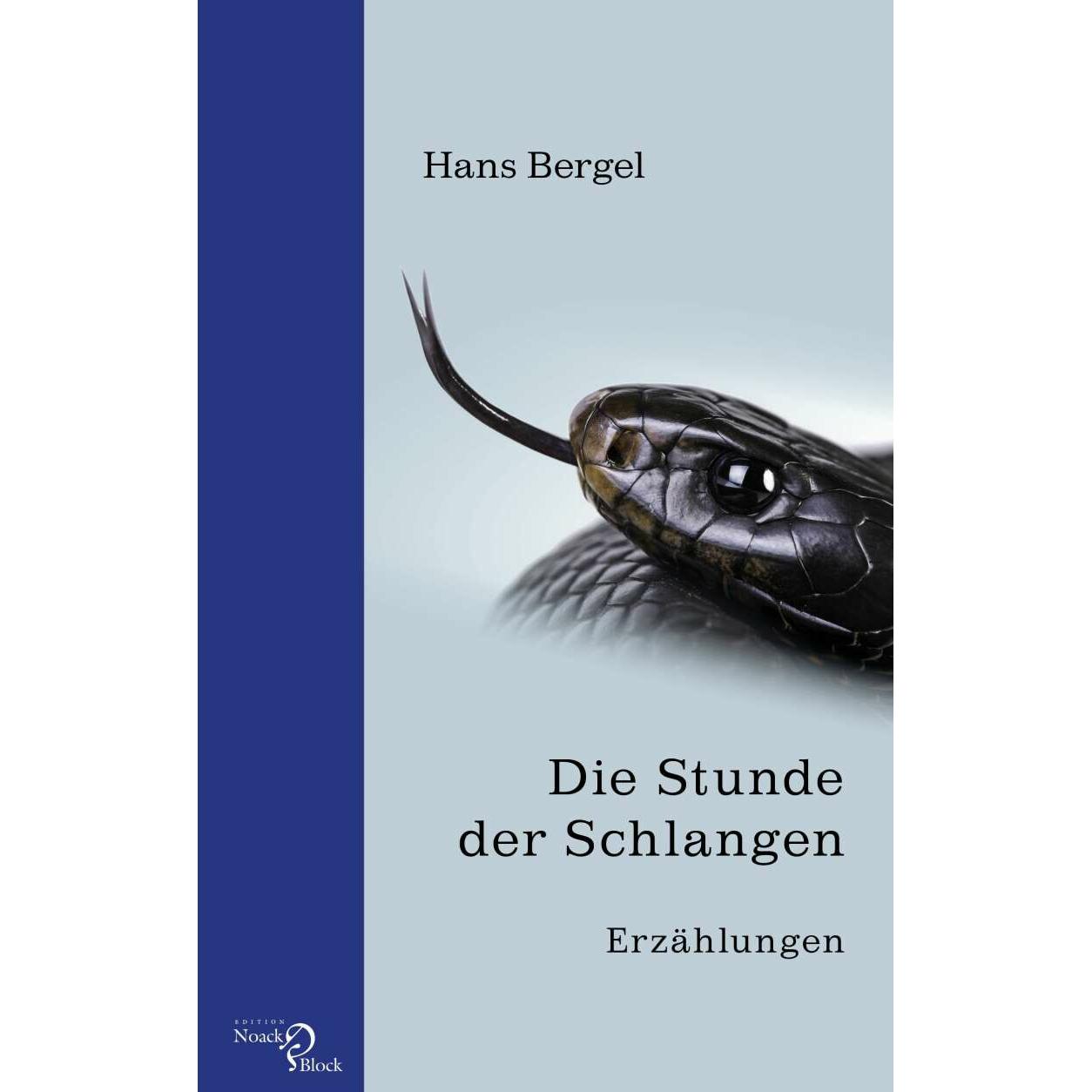Die Stunde der Schlangen, Belletristik von Hans Bergel