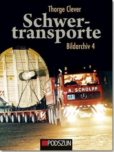 Produktbild Schwertransporte Bildarchiv 4 (Deutsch, Thorge Clever, 2013)