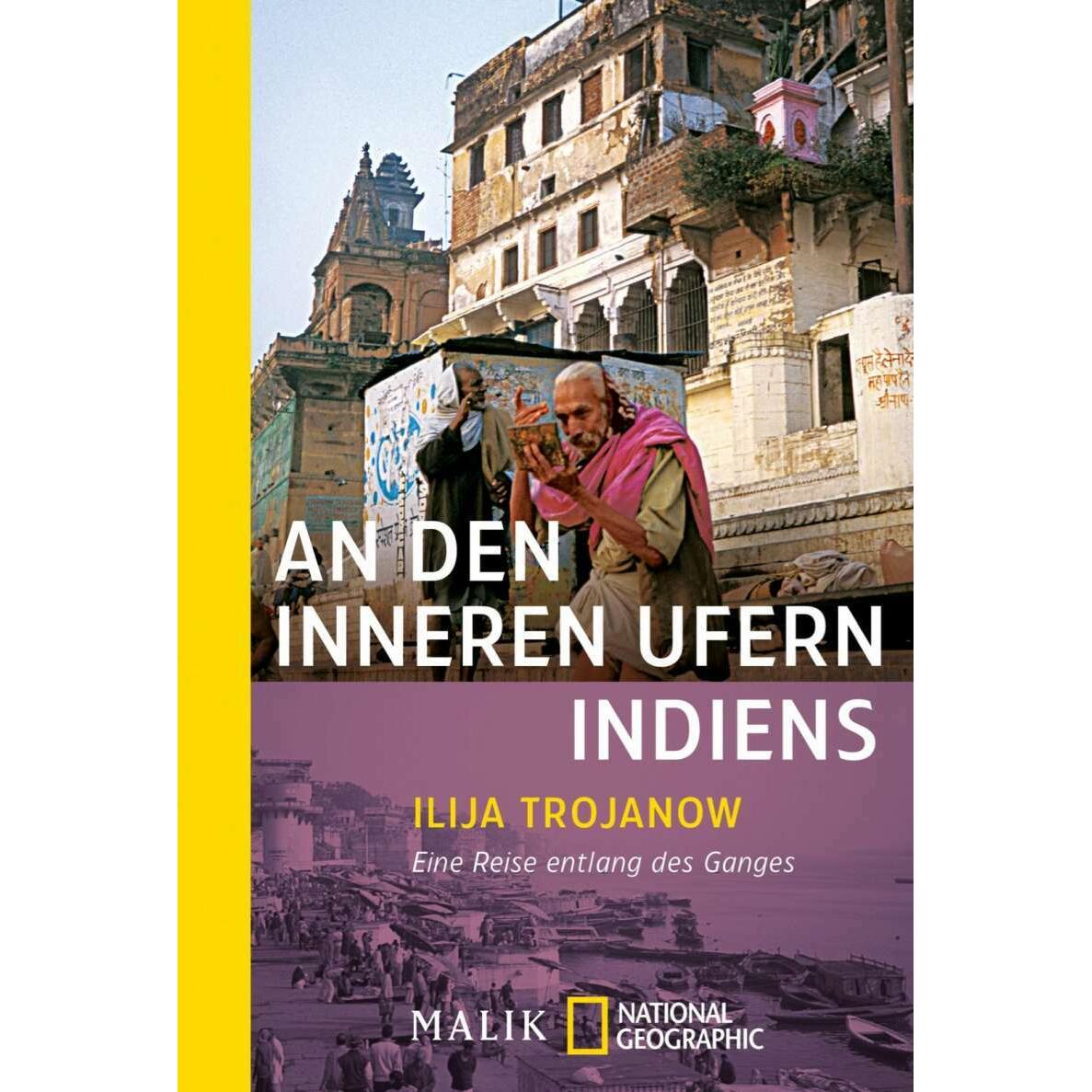An den inneren Ufern Indiens, Ratgeber von Ilija Trojanow