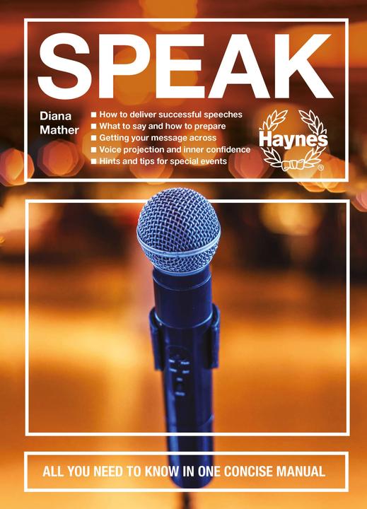 Produktbild Speak: All You Need to Know in One Concise Manual (Englisch, Diana Mather, 2020)