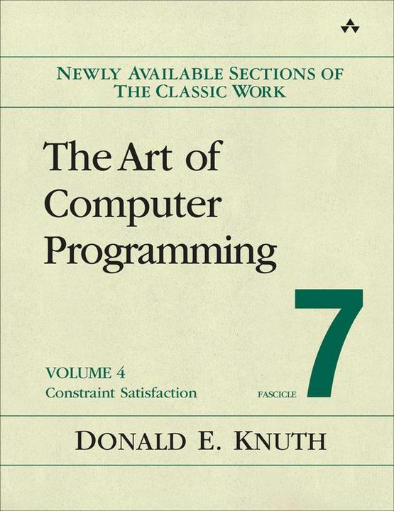 Produktbild Art of Computer Programming, Volume 4, Fascicle 7, The: Constraint Satisfaction (Englisch, Donald E. Knuth, Donald Knuth, 2025)