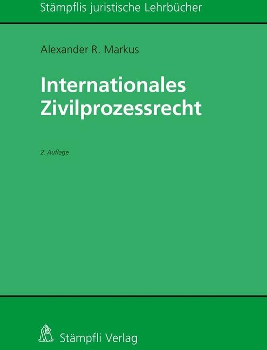 Actual product image Internationales Zivilprozessrecht (German, Alexander R. Markus, 2020)