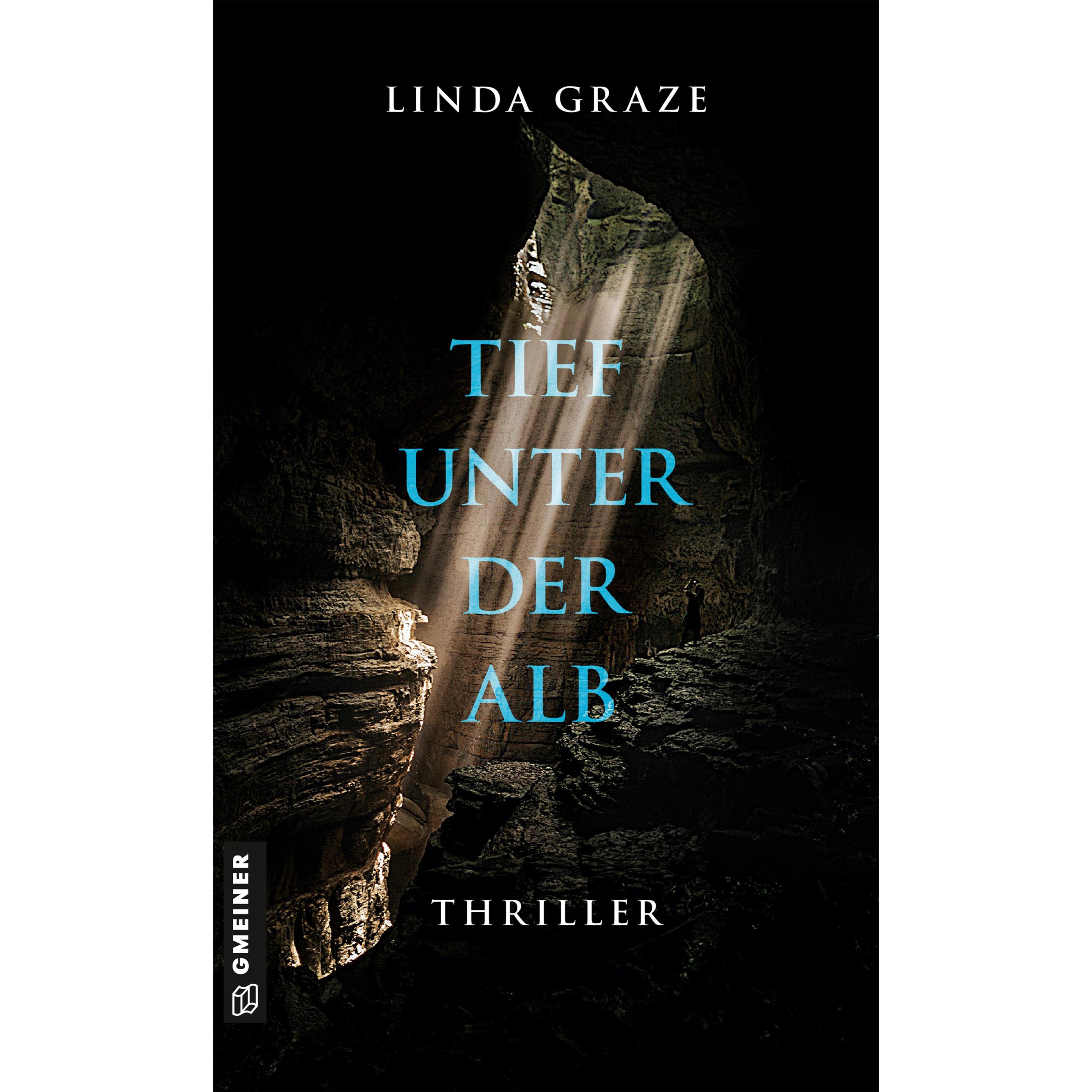 Tief unter der Alb, Belletristik von Linda Graze