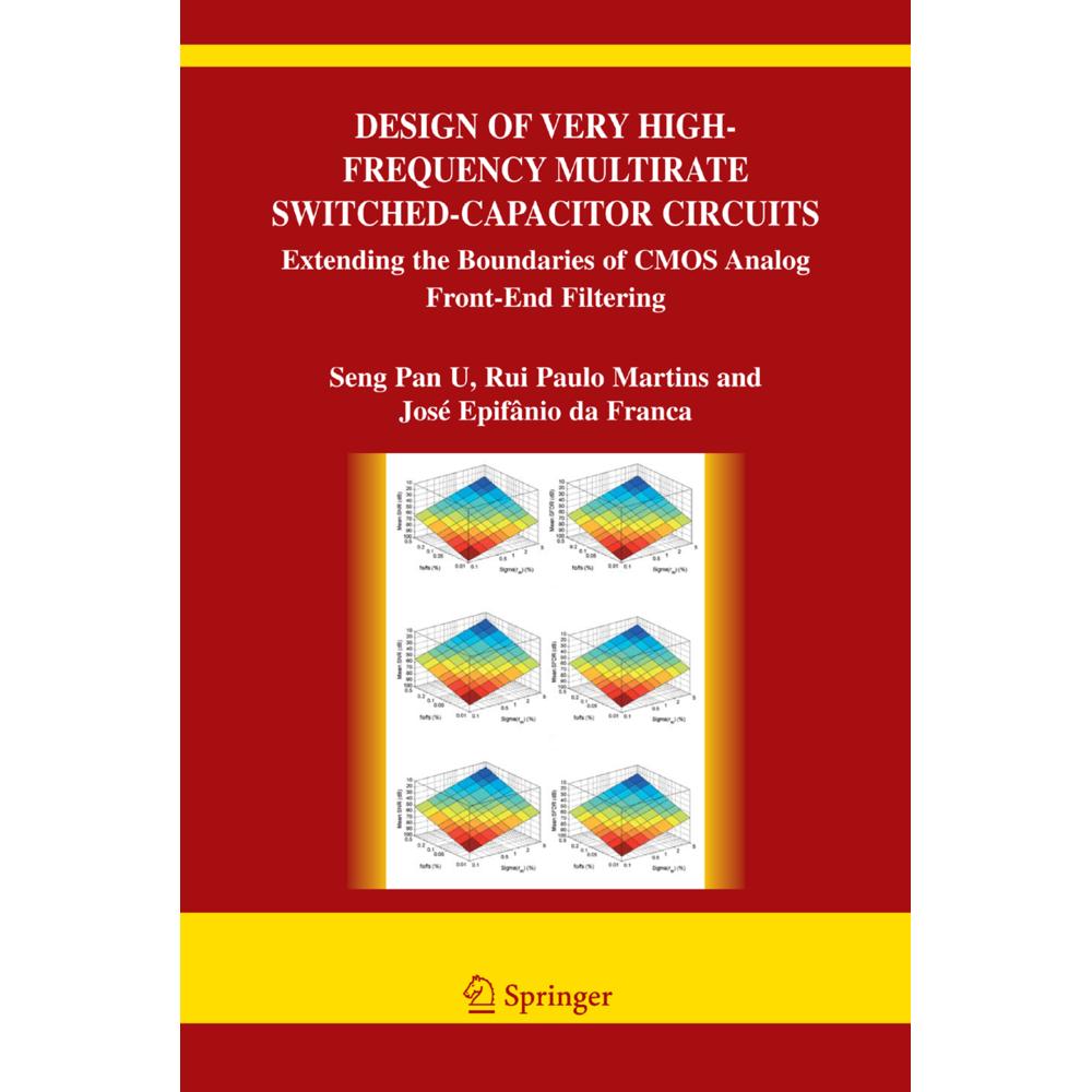 Design of Very High-Frequency Multirate Switched-Capacitor Circuits, Fachbücher von Seng-Pan U, Jose de Albuquerque Epif...