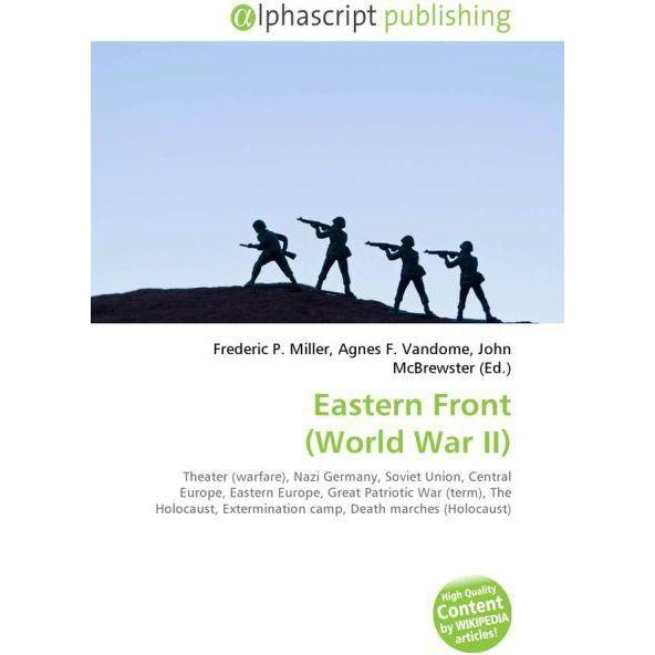 Eastern Front (World War II), Fachbücher von Agnes F. Vandome, Frederic P. Miller, John McBrewster