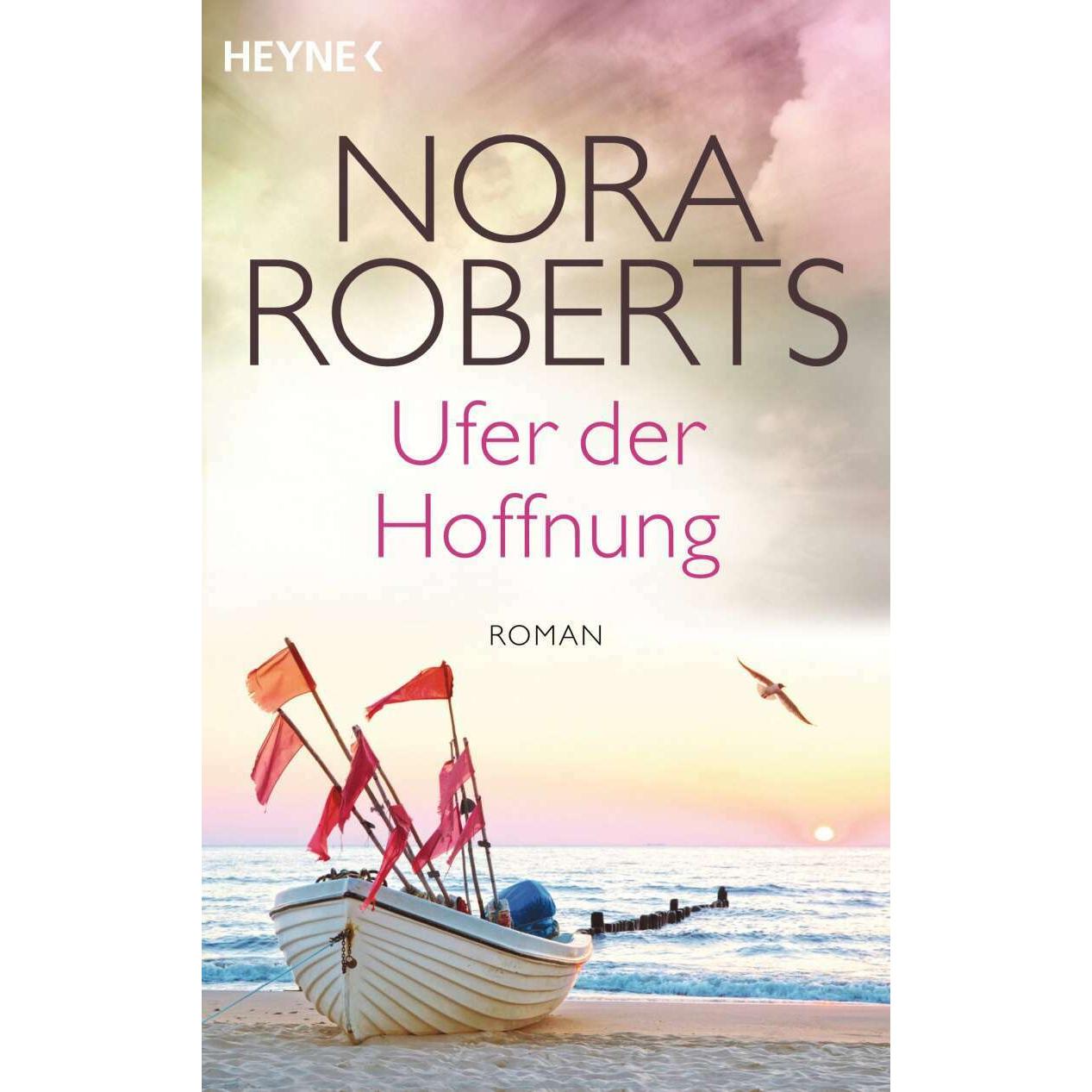 Ufer der Hoffnung, Belletristik von Nora Roberts, Angelika Naujokat