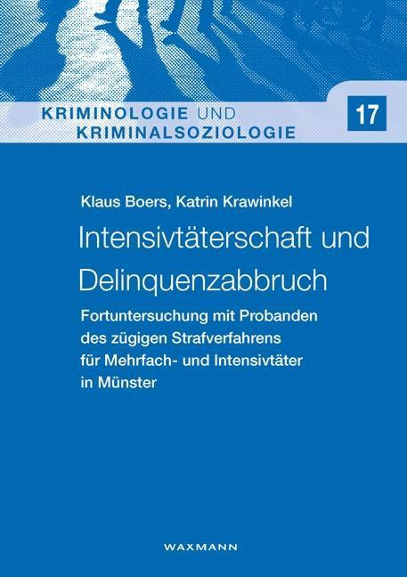 Produktbild Intensivtäterschaft und Delinquenzabbruch (Deutsch, Klaus Krawinkel Boers, 2016)