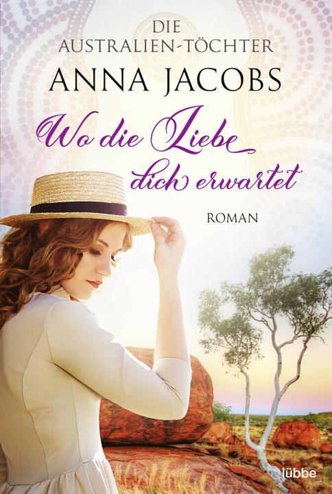 Image du produit Die Australien-Töchter - Wo die Liebe dich erwartet (Allemand, Anna Jacobs, 2021)