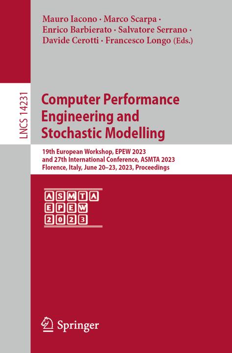 Produktbild Computer Performance Engineering and Stochastic Modelling (Davide Cerotti, Enrico Barbierato, Francesco Longo, Marco Scarpa, Mauro Iacono, Salvatore Serrano, 2023)