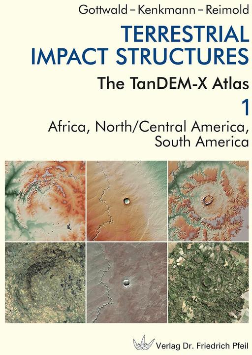TERRESTRIAL IMPACT STRUCTURES, 2 parts (Englisch, Manfred Gottwald, Thomas Kenkmann, Wolf Uwe Reimold, 2020)
