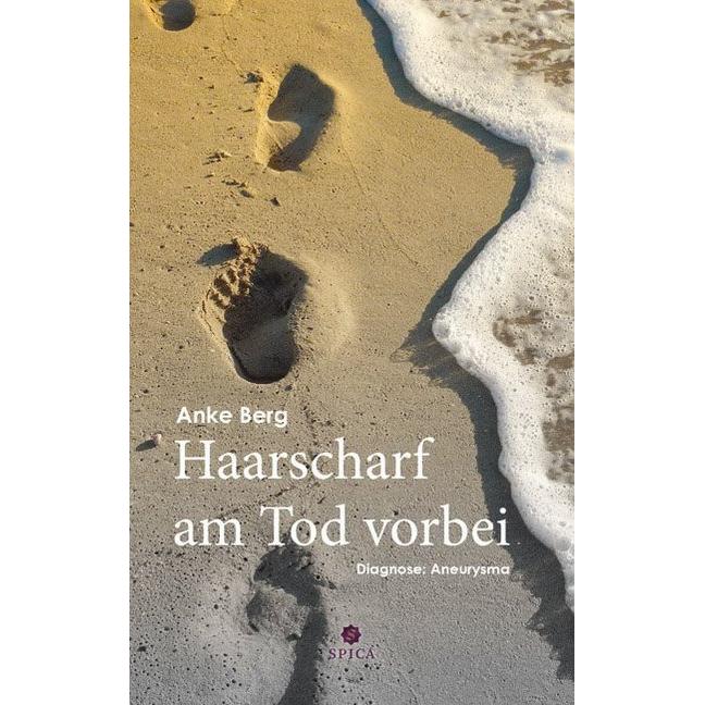 Spica Haarscharf am Tod vorbei (Anke Berg, Deutsch), Sonstige Literatur