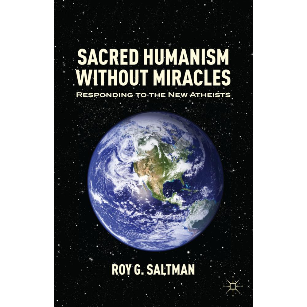 Sacred Humanism without Miracles, Fachbücher von R. Saltman