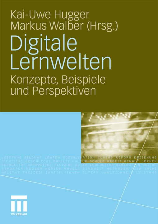 Produktbild Digitale Lernwelten (Deutsch, Kai-Uwe Hugger, Markus Walber, 2010)