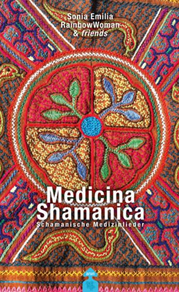 Produktbild Medicina Shamanica (Deutsch, Sonia Emilia, 2021)