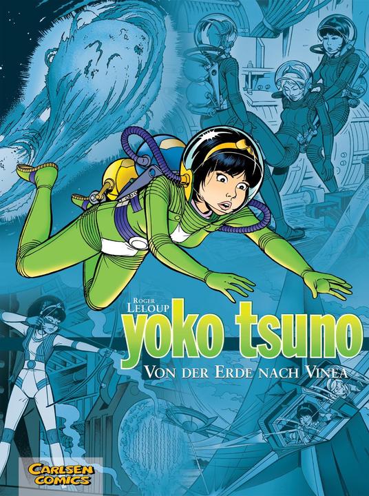Yoko Tsuno Sammelband 2. Von der Erde nach Vinea (Deutsch, Roger Leloup, 2008)
