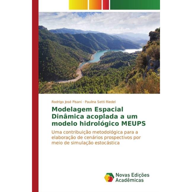 Modelagem Espacial Dinâmica acoplada a um modelo hidrológico MEUPS, Fachbücher