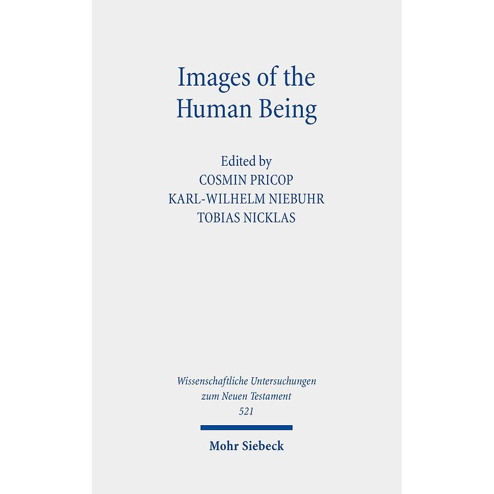 Images of the Human Being, Sachbücher von Karl-Wilhelm Niebuhr, Tobias Nicklas, Cosmin Pricop
