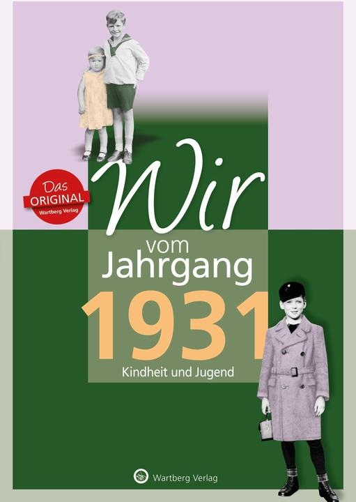Produktbild Wir vom Jahrgang 1931 - Kindheit und Jugend (Deutsch, Gunter Péus, 2022)