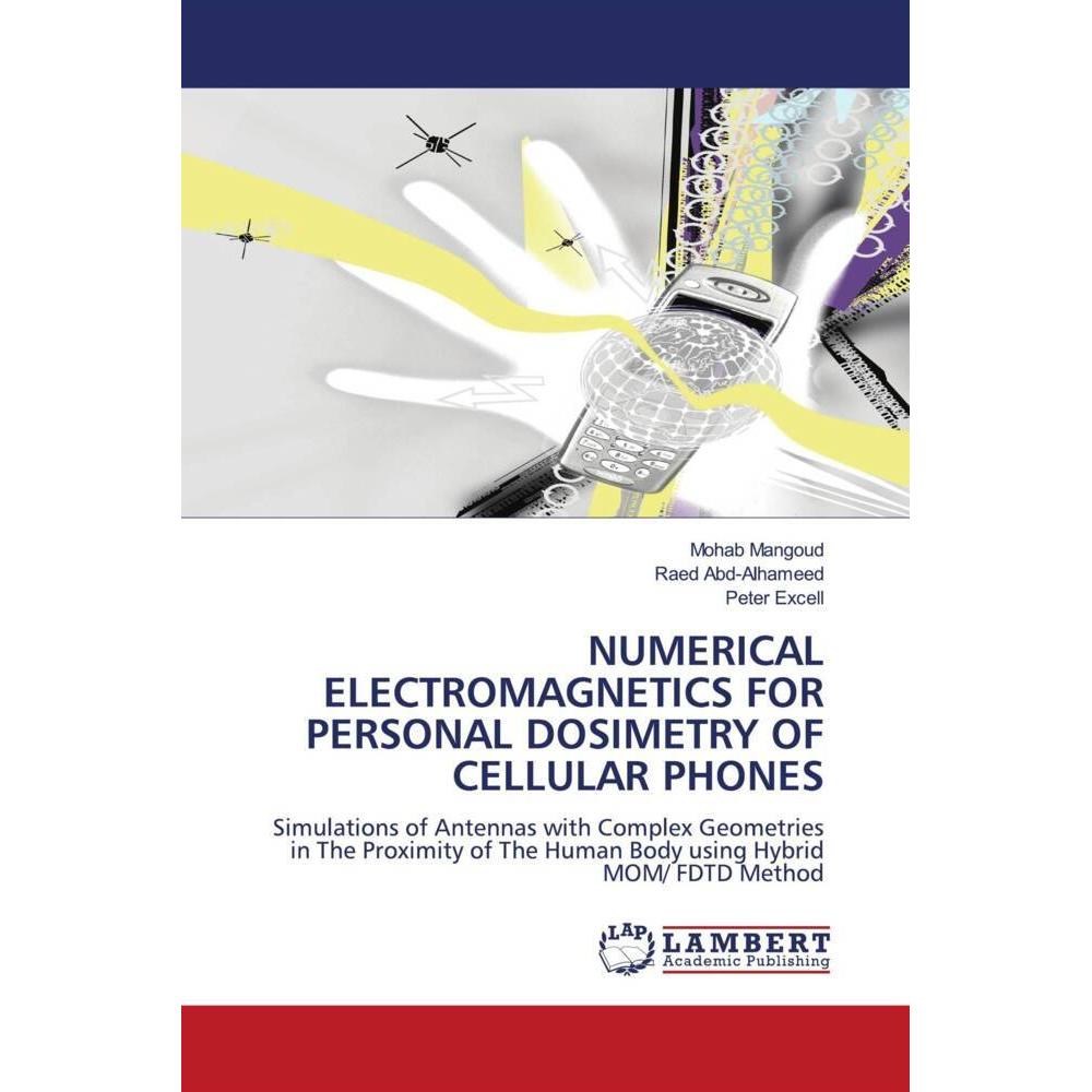 Thumbnail - Numerical Electromagnetics For Personal Dosimetry Of Cellular Phones, Fachbücher von Raed Abd-Alhameed, Peter Excell, Mo...