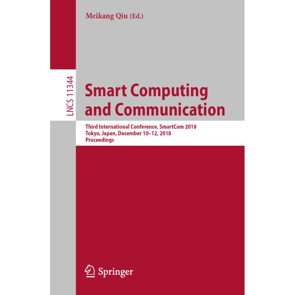 Smart Computing and Communication, Fachbücher von Meikang Qiu