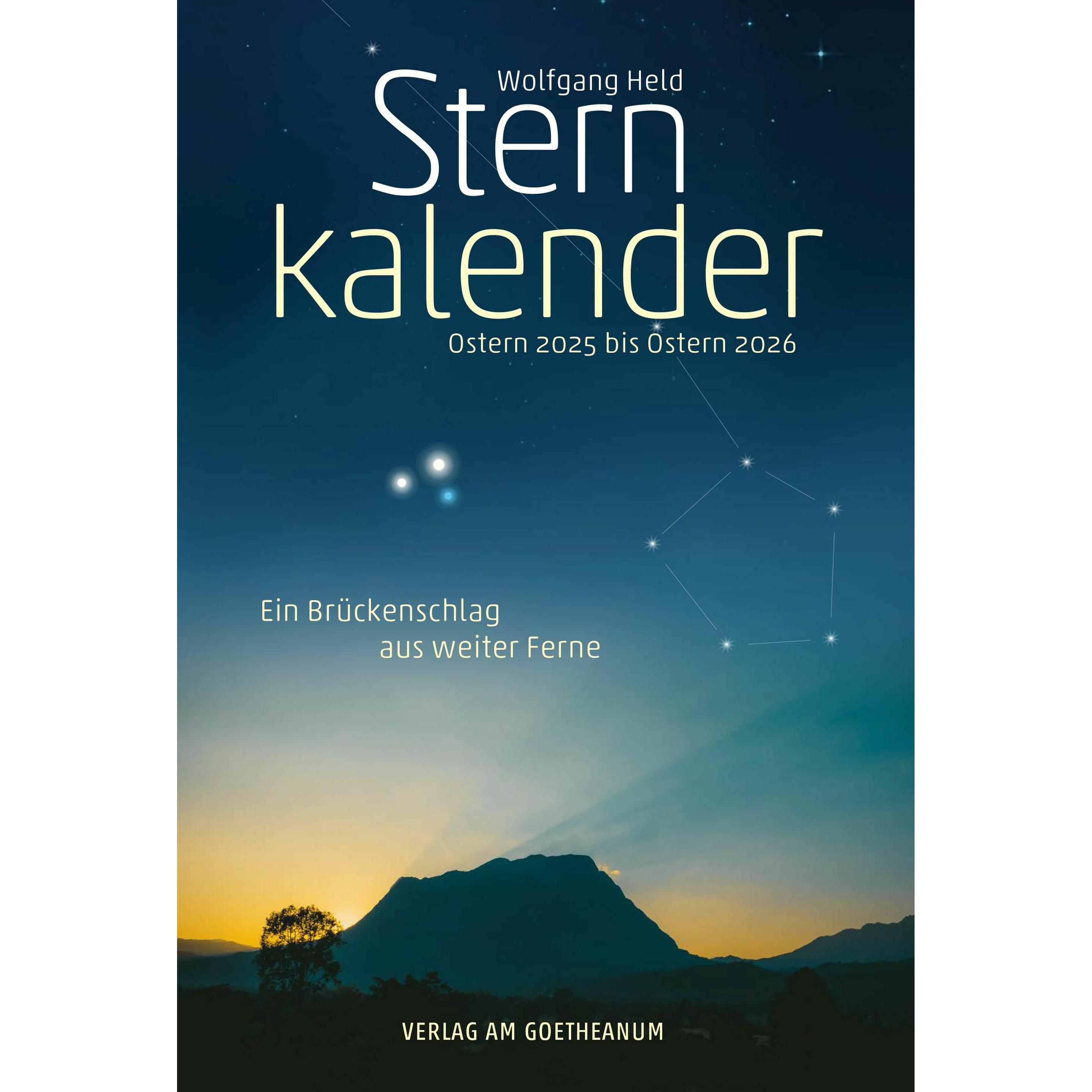 Am Goetheanum, Agenda, Sternkalender Ostern 2025 bis Ostern 2026 (Deutsch)