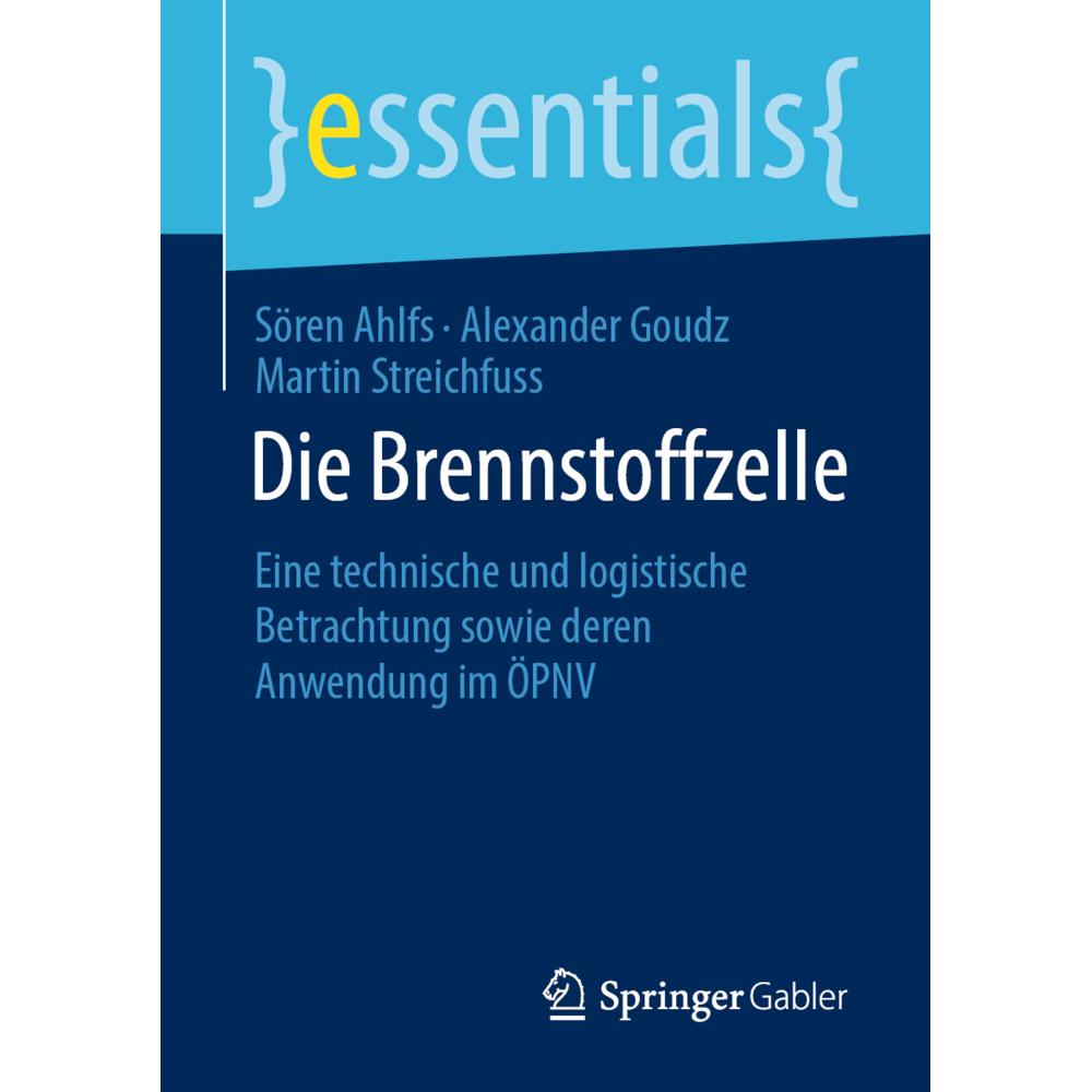 Ahlfs:Die Brennstoffzelle, Fachbücher von Alexander Goudz, Martin Streichfuss, Sören Ahlfs